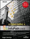 Introduzione a Microsoft Office InfoPath 2003