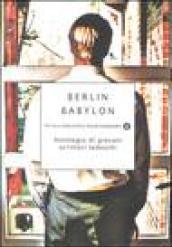 Berlin Babylon. Antologia di giovani scrittori tedeschi