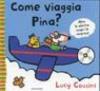 Come viaggia Pina?