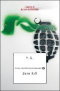 Zero Kill