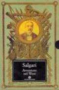 Avventure nel West. Il re della prateria-I minatori dell'Alaska-La sovrana del campo d'oro (3 vol.)