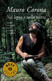 Nel legno e nella pietra (Oscar bestsellers Vol. 1500)