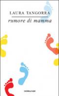 Rumore di mamma