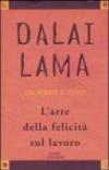 L'arte della felicità sul lavoro