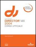 Macromedia Director MX 2004. Corso ufficiale