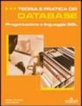 Teoria e pratica dei database. Progettazione e linguaggio SQL