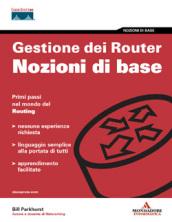 Gestione dei router. Nozioni di base