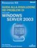 Guida alla risoluzione dei problemi di Windows Server 2003. Con CD-ROM