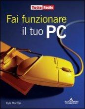 Fai funzionare il tuo PC