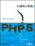 PHP 5. Subito e facile