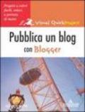 Pubblica il tuo Blog con un Blogger
