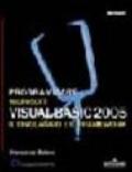 Programmare Microsoft Visual Basic 2005. Il linguaggio e il Framework