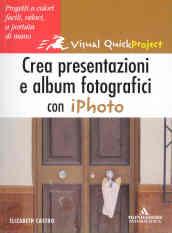 Crea presentazioni e album fotografici con iPhoto