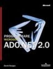 Programmare Microsoft ADO.NET 2.0