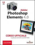 Photoshop Elements 4. Corso ufficiale. Con CD-ROM