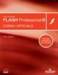 Macromedia Flash Professional 8. Corso ufficiale. Con CD-Rom