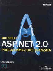 Microsoft ASP.Net 2.0. Programmazione avanzata