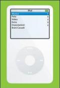 IPod book. Divertirsi con iPod e iTunes Music Store