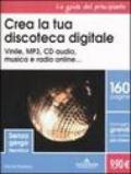 Crea la tua discoteca digitale