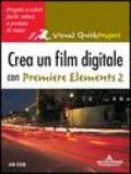 Crea un film digitale con Premiere Elements 2