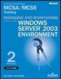 Managing and maintaining a Microstoft Windows Server 2003 Environment MCSA/MCSE Training (Esame 70-290). Con CD-ROM