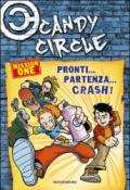 Pronti... partenza... crash! Candy Circle. 1.