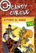 Attenti al guru! Candy Circle. 2.