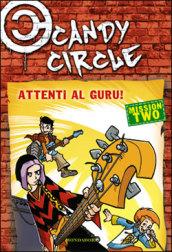 Attenti al guru! Candy Circle. 2.