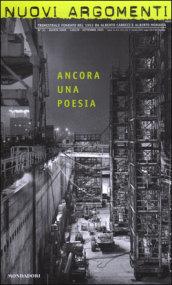 Nuovi argomenti. 31.Ancora una poesia