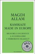 Kamikaze made in Europe. Riuscirà l'Occidente a sconfiggere i terroristi islamici?