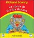La spesa di Gorilla Banana