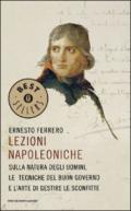 Lezioni napoleoniche: Sulla natura degli uomini, le tecniche del buon governo e l'arte di gestire le sconfitte