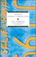 Nuova poesia americana. Los Angeles. Testo inglese a fronte