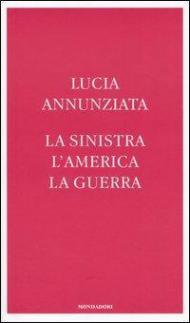 La sinistra, l'America, la guerra