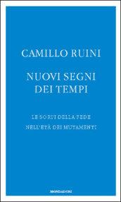 Nuovi segni dei tempi. Le sorti della fede nell'età dei mutamenti