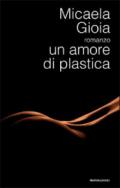 Un amore di plastica