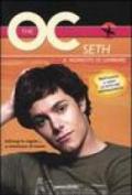 Seth. Il momento di cambiare. The O.C.