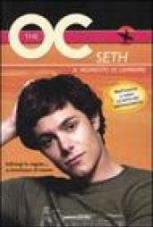 Seth. Il momento di cambiare. The O.C.