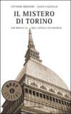 Il mistero di Torino. Due ipotesi su una capitale incompresa