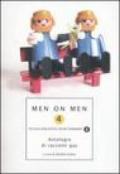 Men on men. Antologia di racconti gay. 4.