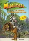 Madagascar. La storia con le immagini del film