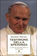 Testimone della speranza. La vita di Giovanni Paolo II (2 vol.)