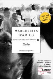 Gulu. Una discesa agli inferi. Con DVD