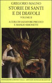 Storie di santi e di diavoli. Dialoghi. 2.Libri III-IV