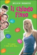 Il chiodo fisso