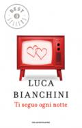 Ti seguo ogni notte (Oscar bestsellers Vol. 1577)