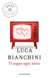 Ti seguo ogni notte (Oscar bestsellers Vol. 1577)