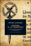 Satana e la svastica. Nazismo, società segrete e occultismo