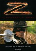 La leggenda di Zorro. La storia con le immagini del film. Ediz. illustrata