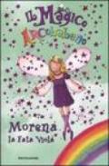 Morena, la fata viola. Il magico arcobaleno. Ediz. illustrata: 7